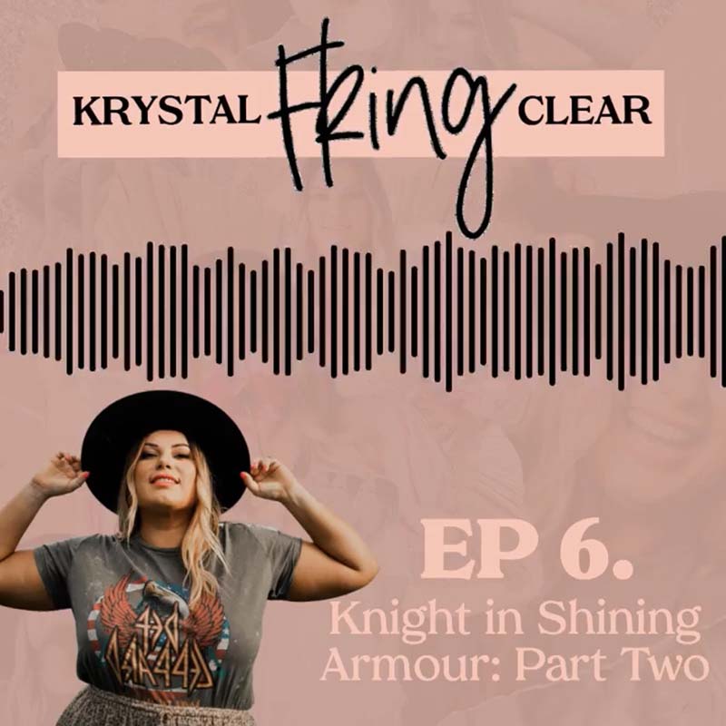 EP 6: Knight in Shining Armour – Part Two
